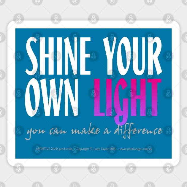 Shine Your Own Light_BLACK BG Sticker by PositiveSigns